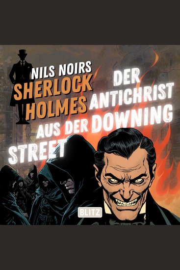 Nils Noirs Sherlock Holmes Staffel 8 - Folge 4: Der Antichrist aus der Downing Street - cover