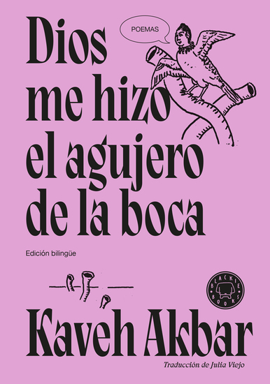 Dios me hizo el agujero de la boca (edición bilingüe) - cover
