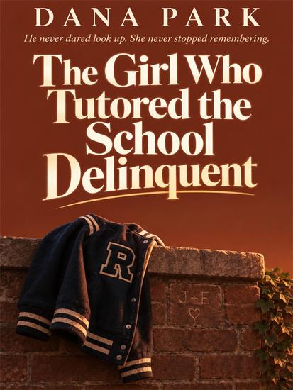 The Girl Who Tutored the School Delinquent - cover