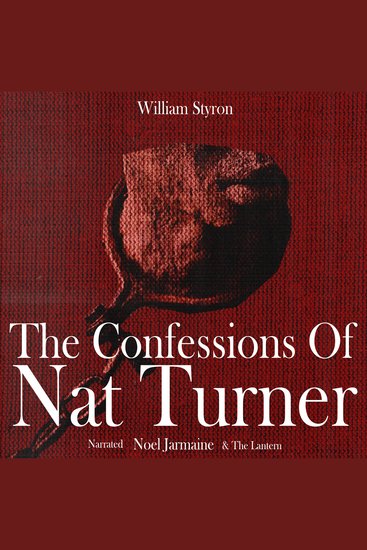 The Confessions Of Nat Turners - cover