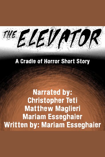 The Elevator - A Cradle of Horror Short Story - cover
