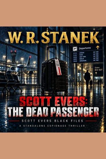 Scott Evers: The Dead Passenger - A Standalone Espionage Thriller - cover