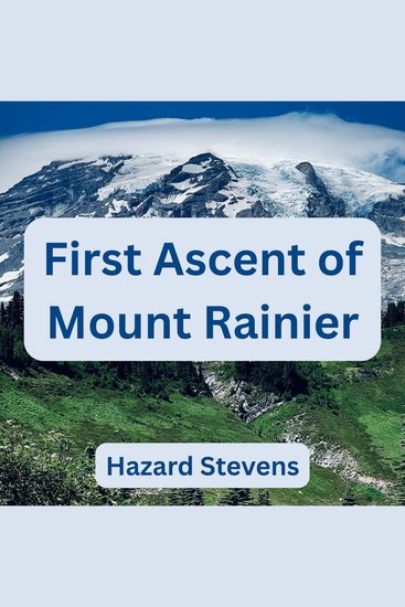 First Ascent of Mount Rainier - cover