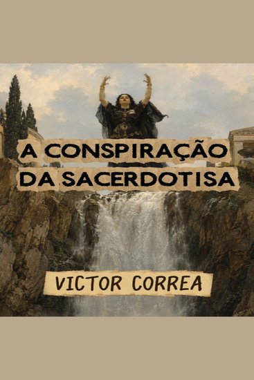 A Conspiração da Sacerdotisa - Contos das Poetisas - cover