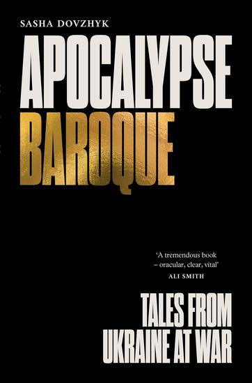 Apocalypse Baroque - Tales from Ukraine at War - cover