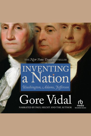 Inventing A Nation - Washington Adams Jefferson - cover