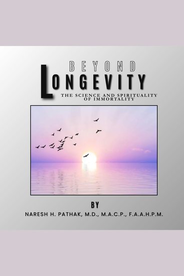 Beyond Longevity - The Science and Spirituality of Immortality - cover
