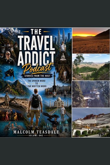 Travel Addict Podcast The - Volume 1 - Stories from the Host - cover