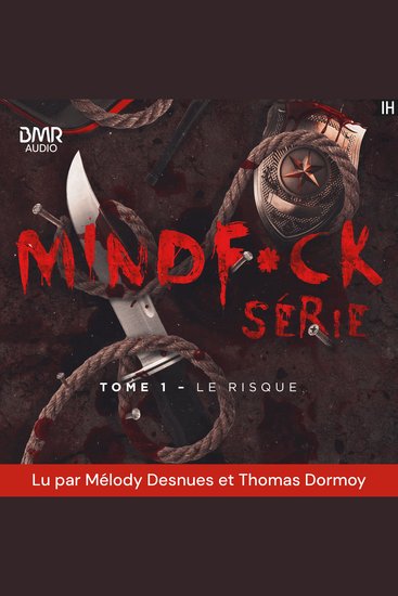 Mindf*ck série - Tome 1 : Le risque - Le phénomène Thriller Romantic The Mindf*ck Series enfin en France - cover