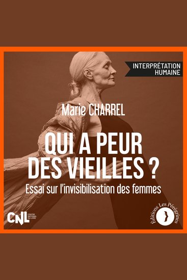 Qui a peur des vieilles ? - Essai sur l'invisibilisation des femmes - cover