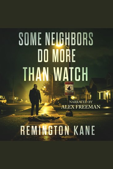 Some Neighbors Do More Than Watch - cover