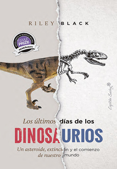 Los últimos días de los dinosaurios - Un asteroide extinción y el comienzo de nuestro mundo - cover