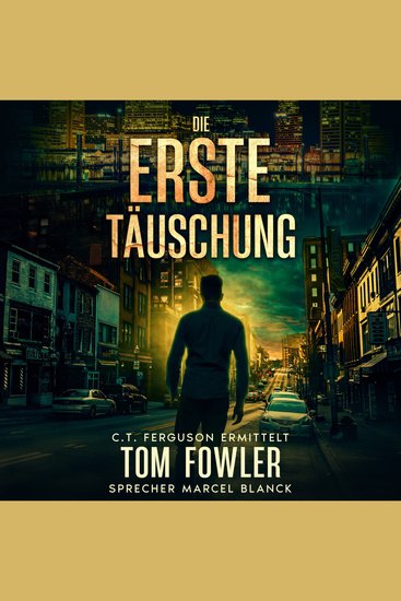 Die erste Täuschung - Ungekürzte Lesung - cover
