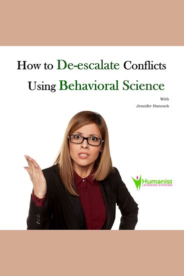 How to De-Escalate Conflicts Using Behavioral Science - cover