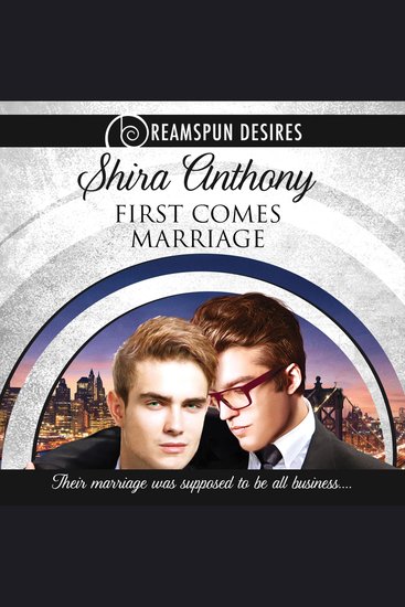 First Comes Marriage: Dreamspun Desires Book 1 (Unabridged) - cover