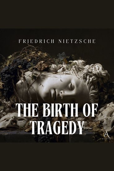 Birth of Tragedy The - Audiobook - cover