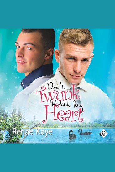 Don't Twunk with My Heart: Loving You Book 2 (Unabridged) - cover