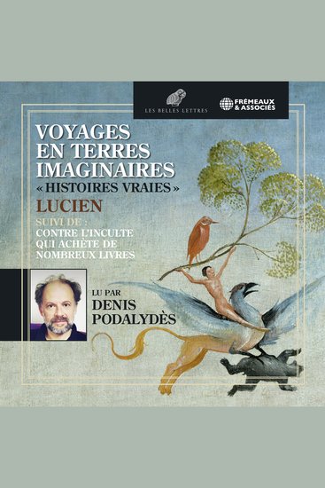 Voyages en terres imaginaires "Histoires vraies" suivi de "Contre l’inculte qui achète de nombreux livres" - cover