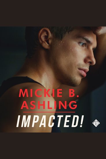 Impacted!: Bay Area Professionals Book 1 (Unabridged) - cover