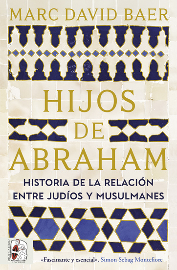 Hijos de Abraham - Historia de la relación entre judíos y musulmanes - cover