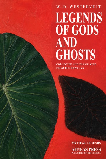 Legends of Gods and Ghosts - Collected and Translated from the Hawaiian - cover