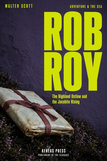 Rob Roy - The Highland Outlaw and the Jacobite Rising - cover