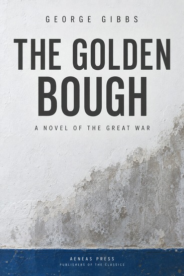 The Golden Bough - A Novel of the Great War - cover