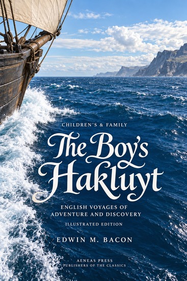 The Boy's Hakluyt - English Voyages of Adventure and Discovery - cover