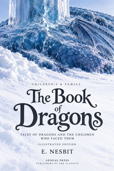 The Book of Dragons - Tales of Dragons and the Children Who Faced Them - cover