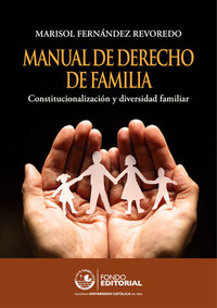 Manual de derecho de familia - Constitucionalización y diversidad familiar