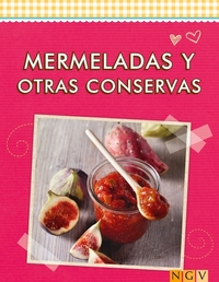 Mermeladas y otras conservas - Las mejores recetas