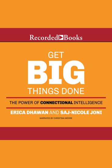 Get Big Things Done - The Power of Connectional Intelligence - cover