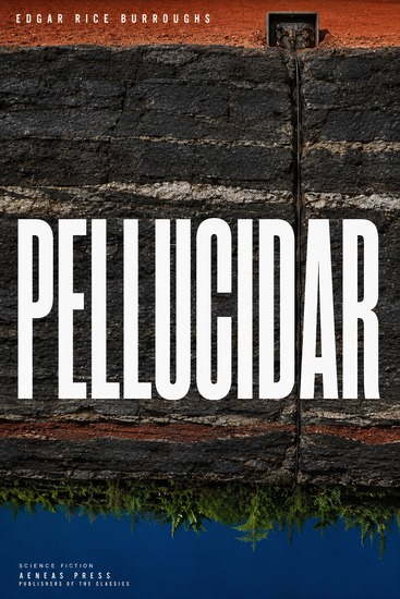 Pellucidar - An Empire Founded in the World Inside - cover