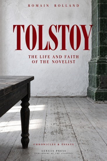 Tolstoy - The Life and Faith of the Novelist - cover