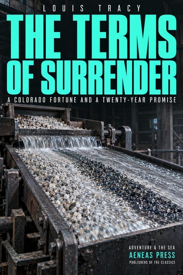The Terms of Surrender - A Colorado Fortune and a Twenty-Year Promise - cover