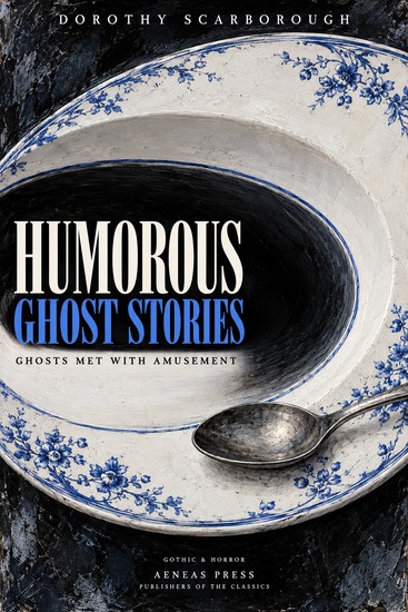 Humorous Ghost Stories - Ghosts Met with Amusement - cover