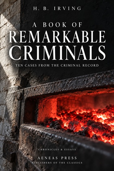 A Book of Remarkable Criminals - Ten Cases from the Criminal Record - cover