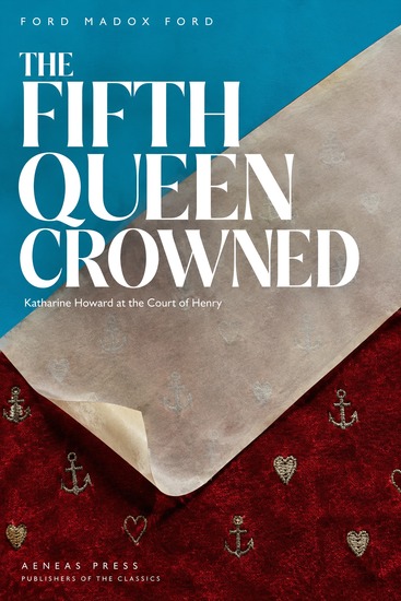 The Fifth Queen Crowned - Katharine Howard at the Court of Henry - cover