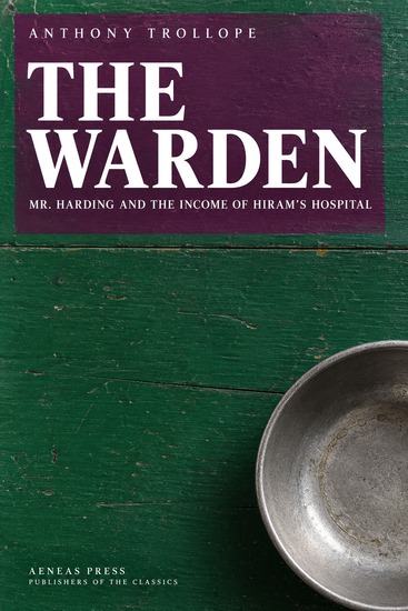 The Warden - Mr Harding and the Income of Hiram's Hospital - cover