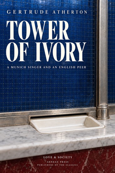 Tower of Ivory - A Munich Singer and an English Peer - cover