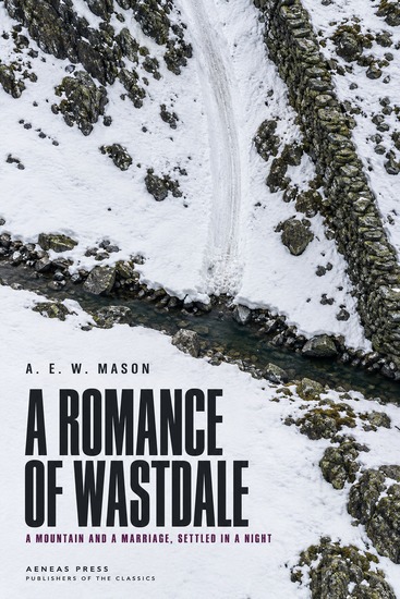 A Romance of Wastdale - A Mountain and a Marriage Settled in a Night - cover