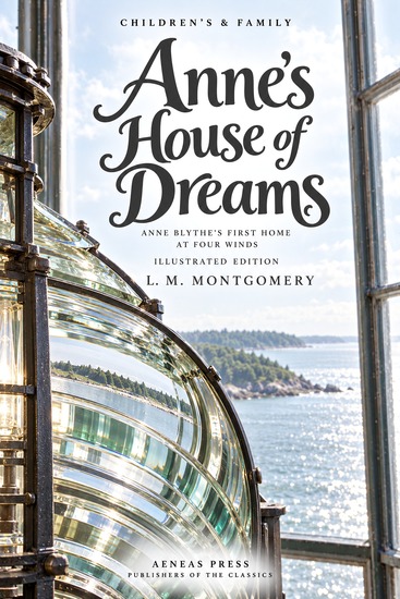 Anne's House of Dreams - Anne Blythe's First Home at Four Winds - cover