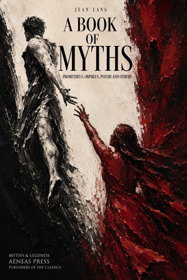 A Book of Myths - Prometheus Orpheus Psyche and Others - cover