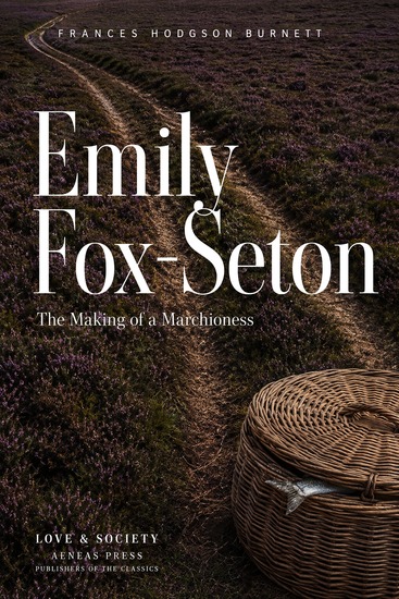 Emily Fox-Seton - The Making of a Marchioness - cover