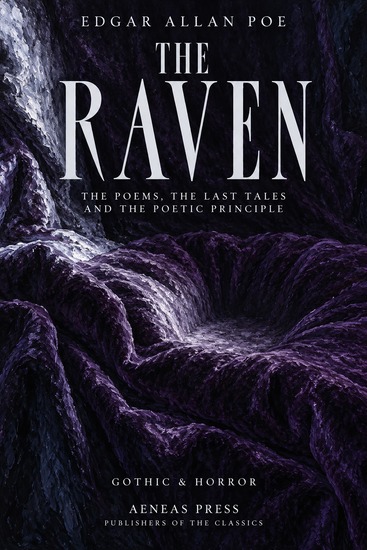 The Raven and Other Poems - The Poems the Last Tales and The Poetic Principle - cover