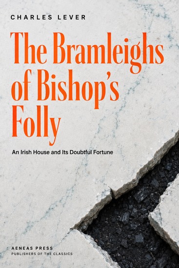The Bramleighs of Bishop's Folly - An Irish House and Its Doubtful Fortune - cover