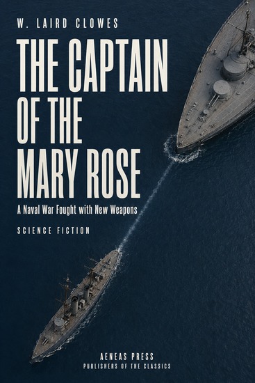 The Captain of the "Mary Rose" - A Tale of To-morrow - cover