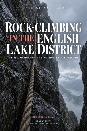Rock-climbing in the English Lake District - With a Memoir of the Author by His Friends - cover