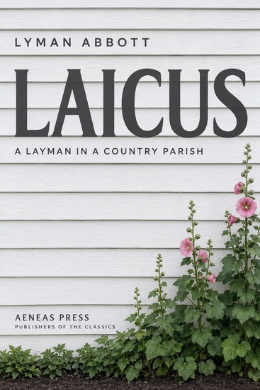 Laicus - or The Experiences of a Layman in a Country Parish - cover