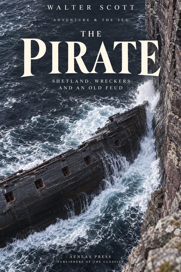The Pirate - Shetland Wreckers and an Old Feud - cover
